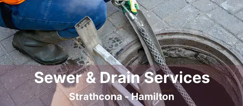  Sewer & Drain Services Strathcona - Hamilton